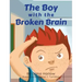 The Boy with The Broken Brain