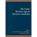 The Early Bronze Age in Western Anatolia
