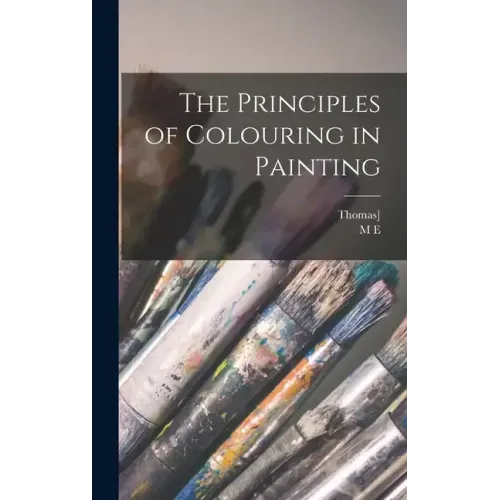 The Principles of Colouring in Painting