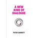 A New Kind of Dialogue