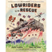 Lowriders to the Rescue