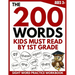 The 200 Words Kids Must Read by 1st Grade: Sight Word Practice Workbook