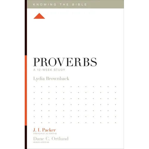 Proverbs: A 12-Week Study
