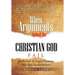 When Arguments Against the Christian God Fail: Intellectual & Logical Reasons Why You Should Believe