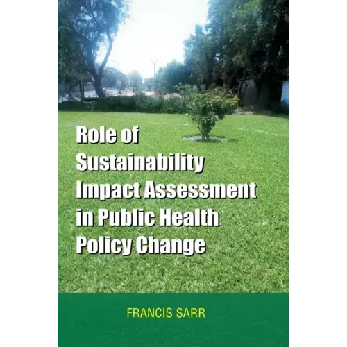 Role of Sustainability Impact Assessment in Public Health Policy Change