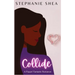 Collide: A Flippin' Fantastic Romance