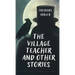 The Village Teacher and Other Stories