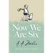 Now We Are Six