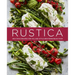 Rustica: Delicious Recipes for Village-Style Mediterranean Food