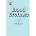 Blood Brothers