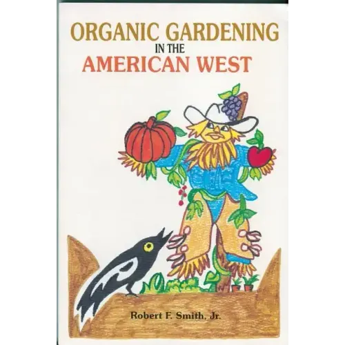 Organic Gardening in the American West