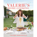 Valerie's Home Cooking: More Than 100 Delicious Recipes to Share with Friends and Family