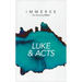 Immerse: Luke & Acts (Softcover)