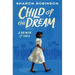 Child of the Dream: A Memoir of 1963