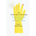 Trauma Cleaner