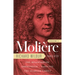 Moliere: The Complete Richard Wilbur Translations, Volume 2: The Misanthrope / Amphitryon / Tartuffe / The Learned Ladies