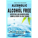 Alcoholic to Alcohol Free - Nutrition and Mindfulness Steps to Stay Sober: What To Eat To Control Alcohol and Cravings and Help You Live The Life You