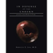 In Defense of the Unborn: Journey from Womb to Tomb