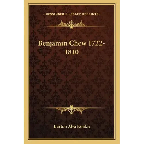 Benjamin Chew 1722-1810
