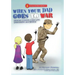 When Your Dad Goes to War: Helping Children Cope with Deployment and Beyond
