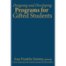 Designing and Developing Programs for Gifted Students