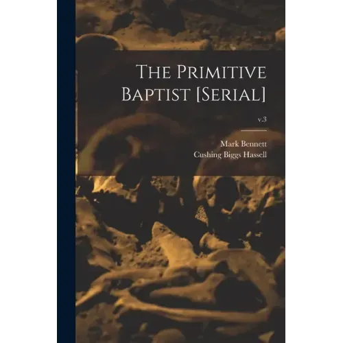 The Primitive Baptist [serial]; v.3