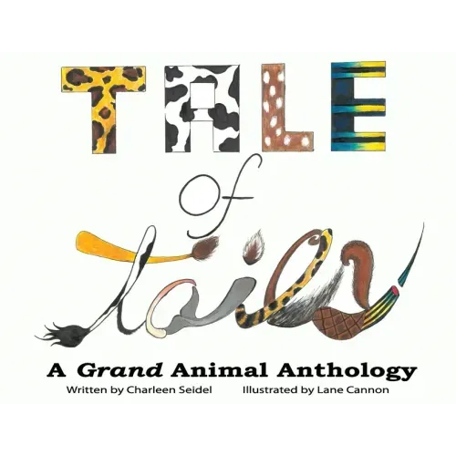 A Tale of Tails: A Grand Animal Anthology