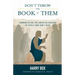 Don't Throw the Book at Them: Communicating the Christian Message to People Who Don't Read