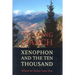 The Long March: Xenophon and the Ten Thousand