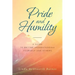 Pride and Humility-A Guide to Better Understanding Yourself and Others