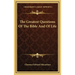 The Greatest Questions of the Bible and of Life