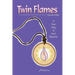 Twin Flames: A True Story of Soul Reunion