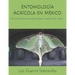 Entomología Agrícola en México: Técnicas prácticas para entomólogos e inspectores de campo