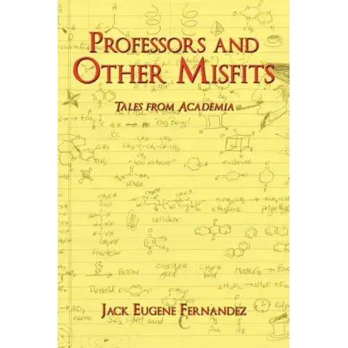 Professors and Other Misfits: Tales from Academia