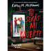 Tú Serás Mi Muerte / You'll Be the Death of Me