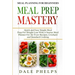 Meal Planning For Beginners: MEAL PREP MASTERY - Quick and Easy Simple Meal Prep For Weight Loss With A Starter Meal Planner For Air Fryer Recipes,