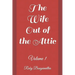 The Wife Out of the Attic: Volume 1