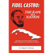 Fidel Castro: The Rape of a Nation