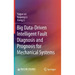 Big Data-Driven Intelligent Fault Diagnosis and Prognosis for Mechanical Systems