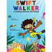 Swift Walker: A Journey Around the Oceans