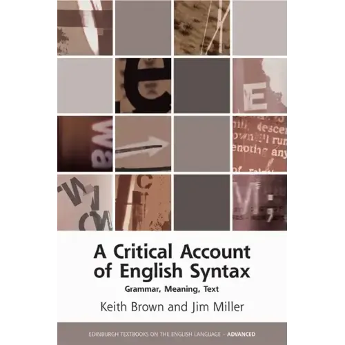 A Critical Account of English Syntax: Grammar, Meaning, Text