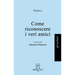 Come riconoscere i veri amici