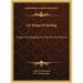 On Wings Of Healing: Prayers And Readings For The Sick And Shut-In