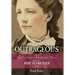 Outrageous: The Victoria Woodhull Saga, Volume 1: Rise to Riches