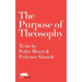 The Purpose of Theosophy: Texts by Petra Meyer and Patience Sinnett