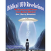 Biblical UFO Revelations: Did Extraterrestrial Powers Cause Ancient Miracles?