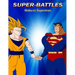 Super-Battles: Goku v/s Superman