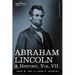 Abraham Lincoln: A History, Vol.VII (in 10 Volumes)
