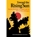 Toward the Rising Sun
