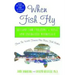 When Fish Fly: Lessons for Creating a Vital and Energized Workplace from the World Famous Pike Place Fish Market